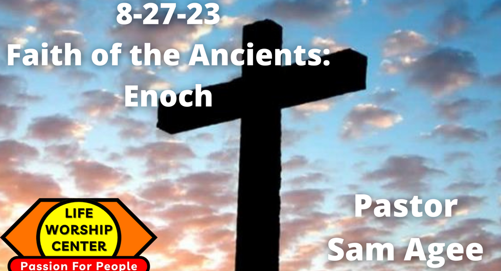 Faith Of The Ancients: Enoch
